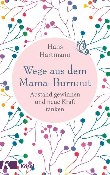 Hans Hartmann: Wege aus dem Mama-Burnout, Buch