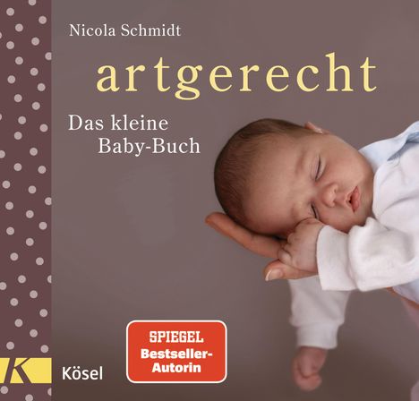 Nicola Schmidt: artgerecht - Das kleine Baby-Buch, Buch
