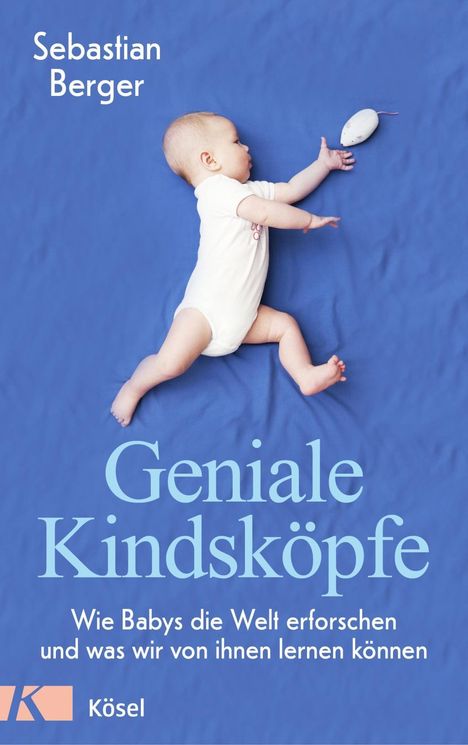 Sebastian Berger: Geniale Kindsköpfe, Buch
