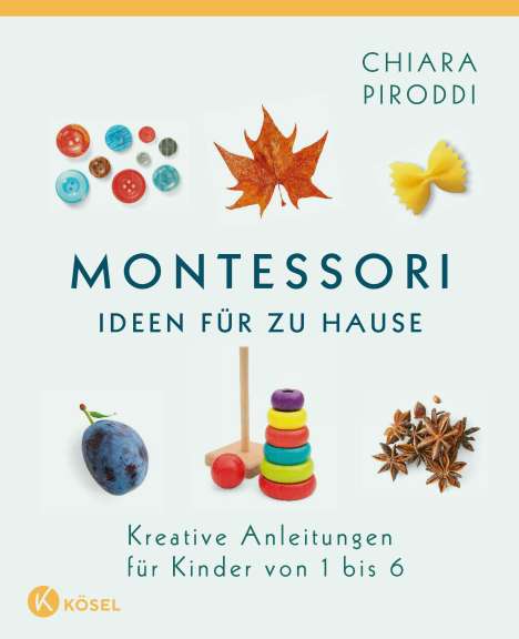 Chiara Piroddi: Montessori - Ideen für zu Hause, Buch