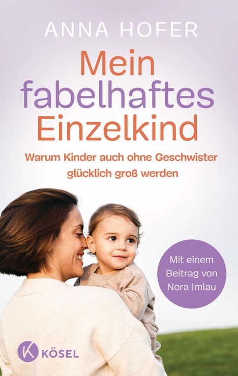 Anna Hofer: Mein fabelhaftes Einzelkind, Buch