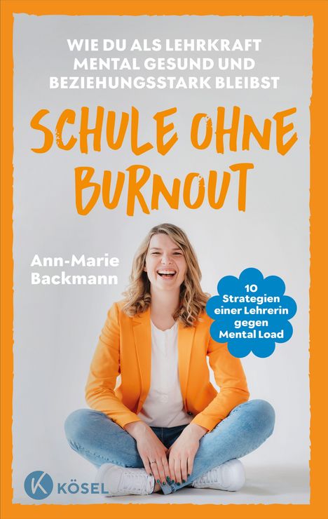 Ann-Marie Backmann: Schule ohne Burnout, Buch