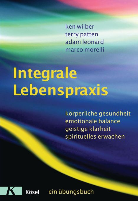 Ken Wilber: Integrale Lebenspraxis, Buch