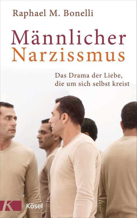 Raphael M. Bonelli: Männlicher Narzissmus, Buch