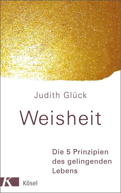 Judith Glück: Glück, J: Weisheit, Buch