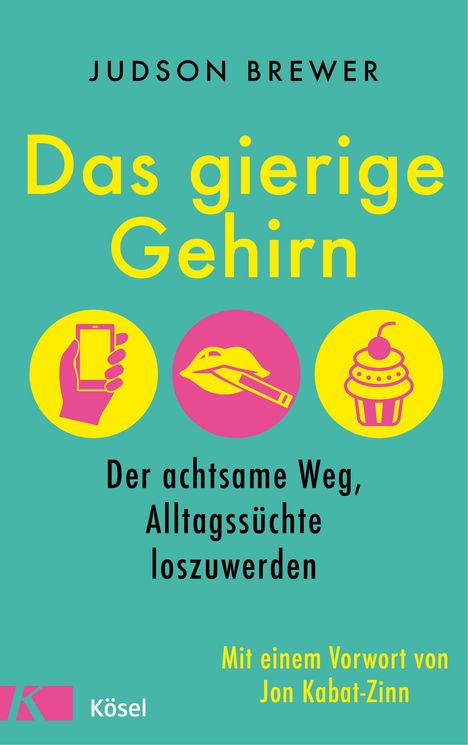 Judson Brewer: Das gierige Gehirn, Buch