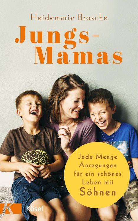 Heidemarie Brosche: Brosche, H: Jungs-Mamas, Buch