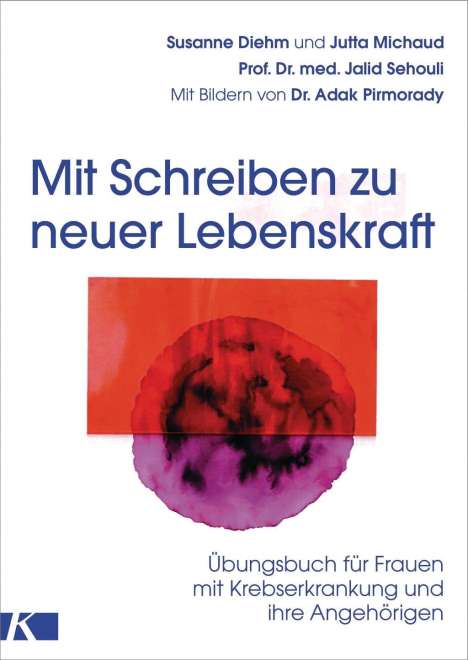 Susanne Diehm: Diehm, S: Mit Schreiben zu neuer Lebenskraft, Buch