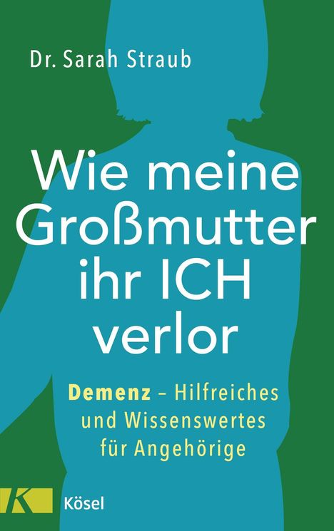 Sarah Straub: Wie meine Großmutter ihr Ich verlor, Buch