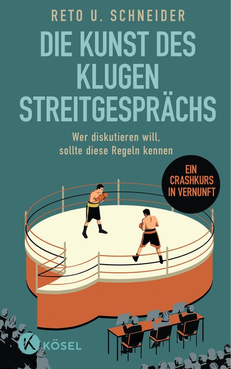 Reto U. Schneider: Die Kunst des klugen Streitgesprächs, Buch