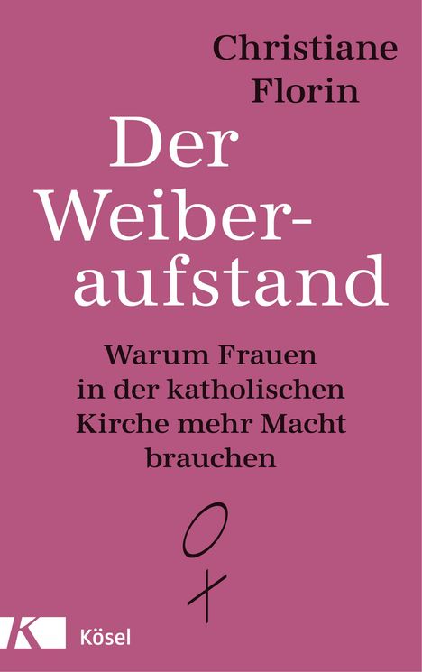Christiane Florin: Der Weiberaufstand, Buch