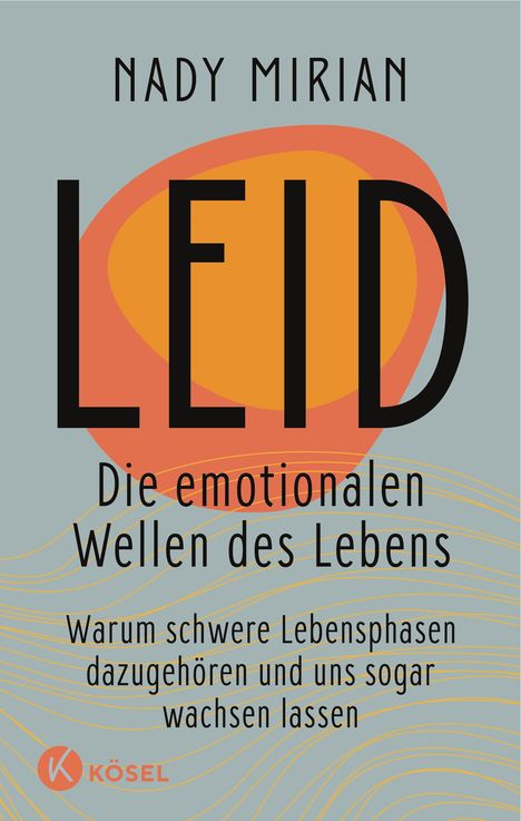 Nady Mirian: Leid - Die emotionalen Wellen des Lebens, Buch