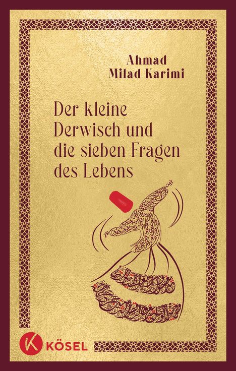 Ahmad Milad Karimi: Der kleine Derwisch und die sieben Fragen des Lebens, Buch