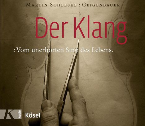 Martin Schleske: Der Klang, CD