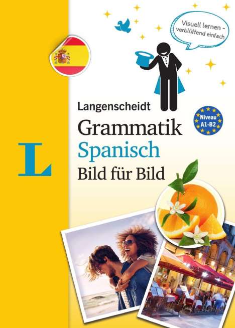 Elisabeth Graf-Riemann: Langenscheidt Grammatik Spanisch Bild für Bild - Die visuelle Grammatik für den leichten Einstieg, Buch