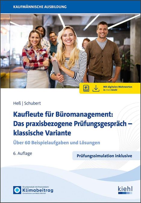 "Kaufleute für Büromanagement: Das praxisbezogene Prüfungsgespräch – klassische Variante. Gruppe lächelnder Personen."