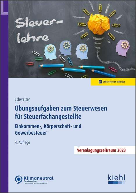 Reinhard Schweizer: Schweizer, R: Übungsaufgaben zum Steuerwesen/Steuerfach., Diverse