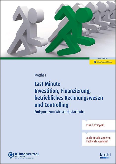 Sigrid Matthes: Last Minute Investition, Finanzierung, betriebliches Rechnungswesen und Controlling, 1 Buch und 1 Diverse