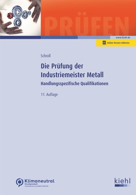 Stefan Schroll: Die Prüfung der Industriemeister Metall, 1 Buch und 1 Diverse