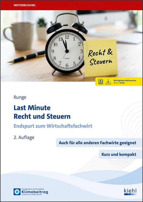 "Last Minute Recht und Steuern, Endspurt zum Wirtschaftsfachwirt, 2. Auflage." Wecker, Notiz, Schreibtischszene.