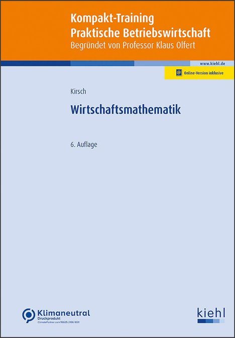 Siegfried Kirsch: Wirtschaftsmathematik, 1 Buch und 1 Diverse