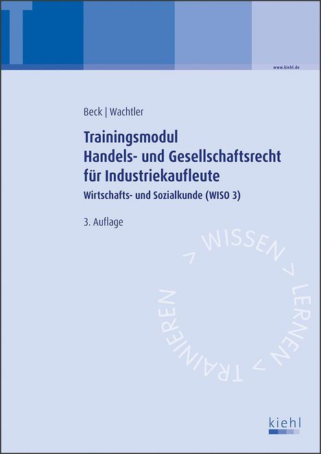 Karsten Beck: Trainingsmodul Handels- und Gesellschaftsrecht für Industriekaufleute, Buch