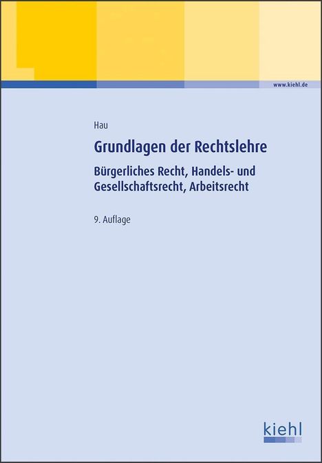 Werner Hau: Hau, W: Grundlagen der Rechtslehre, Buch