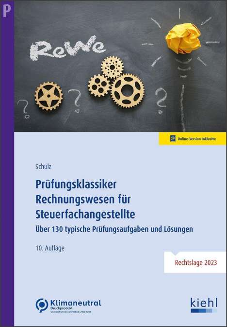 Heiko Schulz: Prüfungsklassiker Rechnungswesen für Steuerfachangestellte, 1 Buch und 1 Diverse