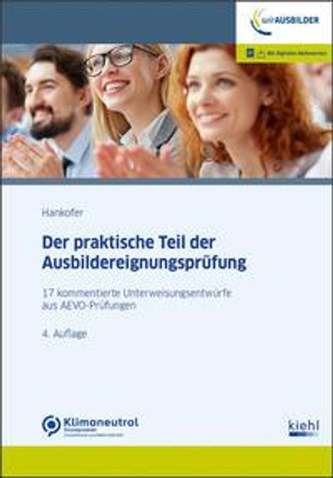 Sina Dorothea Hankofer: Der praktische Teil der Ausbildereignungsprüfung, 1 Buch und 1 Diverse