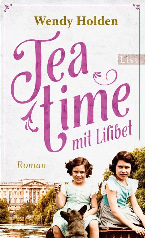 Wendy Holden: Teatime mit Lilibet, Buch