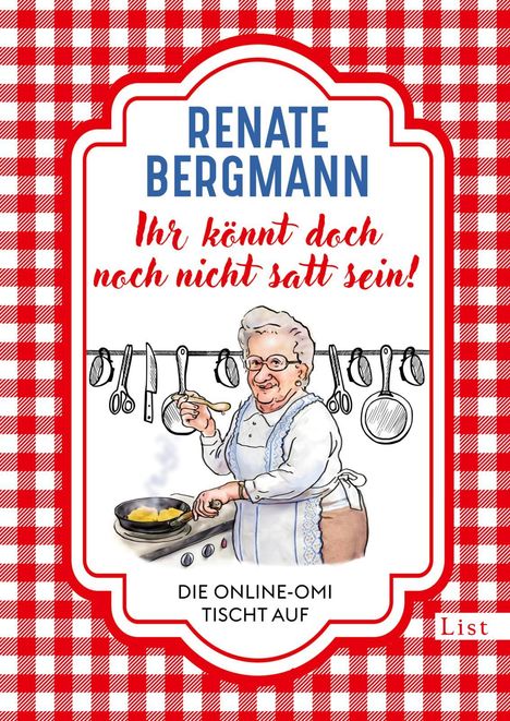 Renate Bergmann: Ihr könnt doch noch nicht satt sein!, Buch