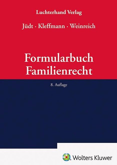 "Formularbuch Familienrecht" 8. Auflage. Rotes und blaues Cover. Logo von Wolters Kluwer unten rechts.