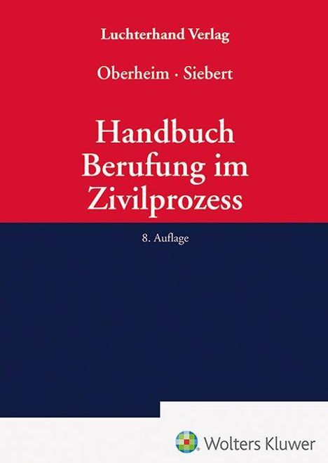 „Handbuch Berufung im Zivilprozess“, 8. Auflage, Luchterhand Verlag, oben rot, unten blau, Wolters Kluwer Logo.