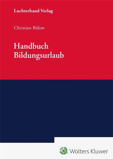 Oben steht "Luchterhand Verlag", dann "Christian Bülow", darunter "Handbuch Bildungsurlaub". Zwei Farbfelder: rot oben, blau unten.