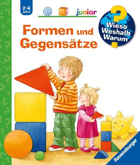 Andrea Erne: Wieso? Weshalb? Warum? junior, Band 31: Formen und Gegensätze, Buch