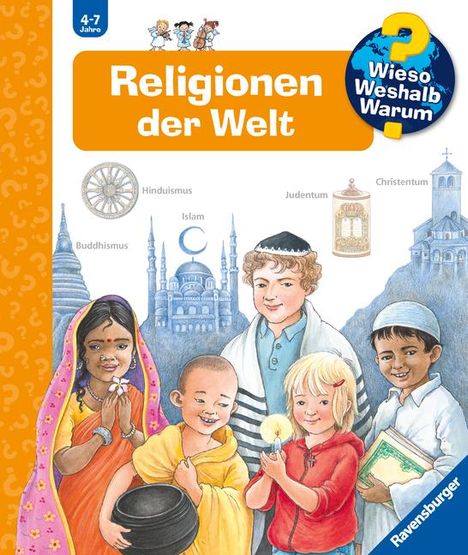 „Religionen der Welt“, „4-7 Jahre“, „Wieso Weshalb Warum“. Illustration von Kindern verschiedener Kulturen.