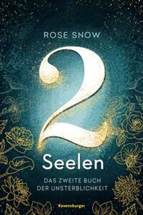 Rose Snow: 2 Seelen. Das zweite Buch der Unsterblichkeit, Buch