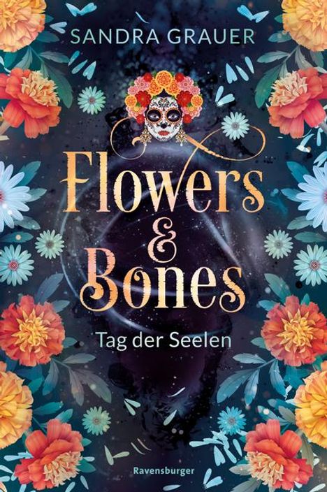 Sandra Grauer: Flowers &amp; Bones, Band 1: Tag der Seelen, Buch