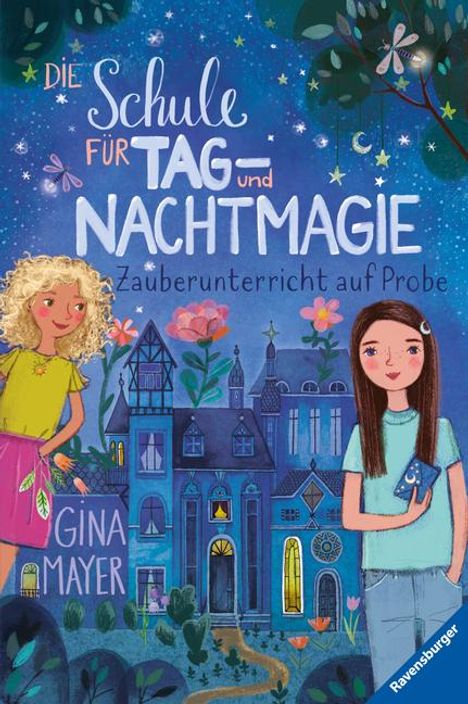 Gina Mayer: Die Schule für Tag- und Nachtmagie, Band 1: Zauberunterricht auf Probe, Buch