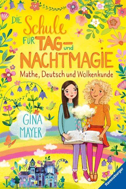 Gina Mayer: Die Schule für Tag- und Nachtmagie, Band 2: Mathe, Deutsch und Wolkenkunde, Buch