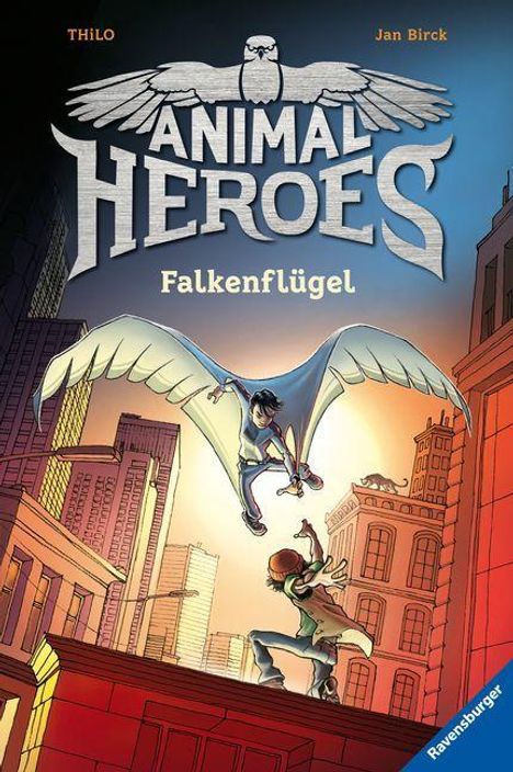 Thilo: Thilo: Animal Heroes, Band 1: Falkenflügel, Buch