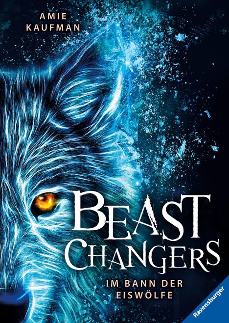 Amie Kaufman: Beast Changers, Band 1: Im Bann der Eiswölfe, Buch