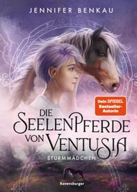 Jennifer Benkau: Die Seelenpferde von Ventusia, Band 3: Sturmmädchen (Dein-SPIEGEL-Bestseller, abenteuerliche Pferdebuch-Fantasy ab 10 Jahre), Buch