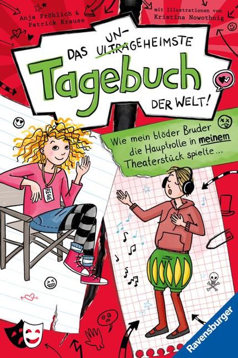 Anja Fröhlich: Das ungeheimste Tagebuch der Welt!, Band 4: Wie mein blöder Bruder die Hauptrolle in meinem Theaterstück spielte ... (Comic-Roman aus zwei Perspektiven für Kinder ab 10 Jahren), Buch