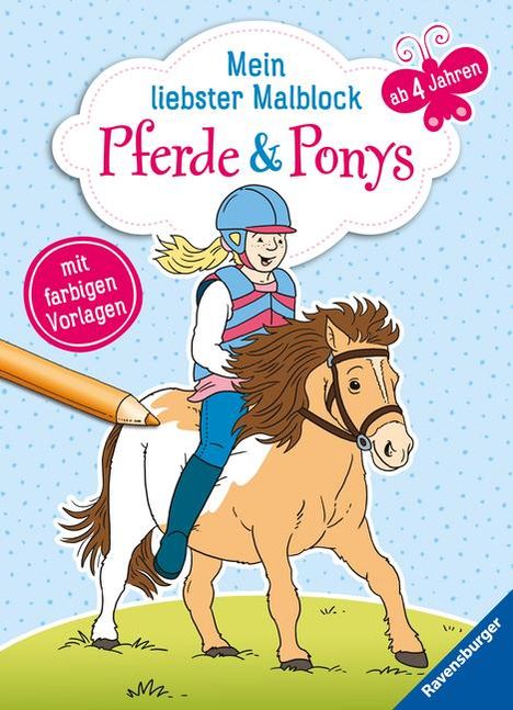 Mein liebster Malblock ab 4 Jahren: Pferde &amp; Ponys, Buch