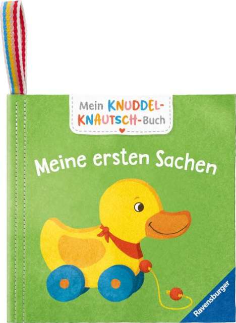 Mein Knuddel-Knautsch-Buch: Meine ersten Sachen; robust, waschbar und federleicht. Praktisch für zu Hause und unterwegs, Buch