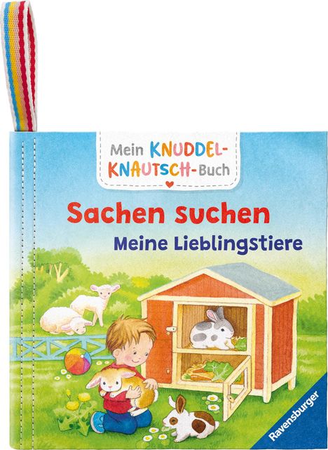 Mein Knuddel-Knautsch-Buch: Sachen suchen. Lieblingstiere; weiches Stoffbuch, waschbares Badebuch, Babyspielzeug ab 6 Monate, Buch