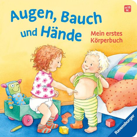 Regina Schwarz: Augen, Bauch und Hände. Mein erstes Körperbuch. Allererstes Wissen. Körperteile spielerisch kennenlernen ab 1 Jahr. Mit Reimen ab 12 Monaten, Buch