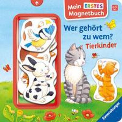 Sandra Grimm: Mein erstes Magnetbuch: Wer gehört zu wem? Tierkinder - Magnet-Spielbuch ab 12 Monaten, Kinderbuch ab 1 Jahr, Buch