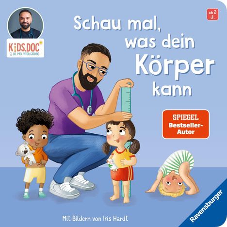 „Schau mal, was dein Körper kann“, „SPiEGEL Bestseller-Autor“, „Mit Bildern von Iris Hardt“. Veranschaulichung von Kindern.